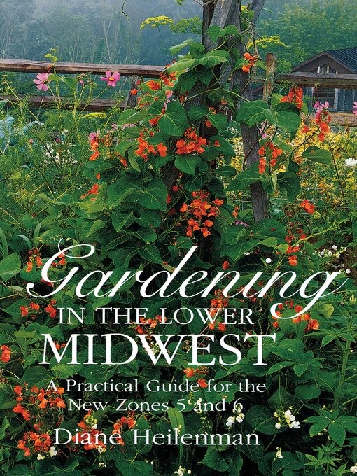 Title details for Gardening in the Lower Midwest by Diane Heilenman - Wait list